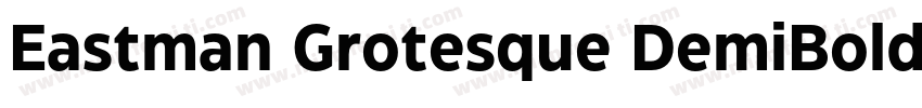 Eastman Grotesque DemiBold字体转换